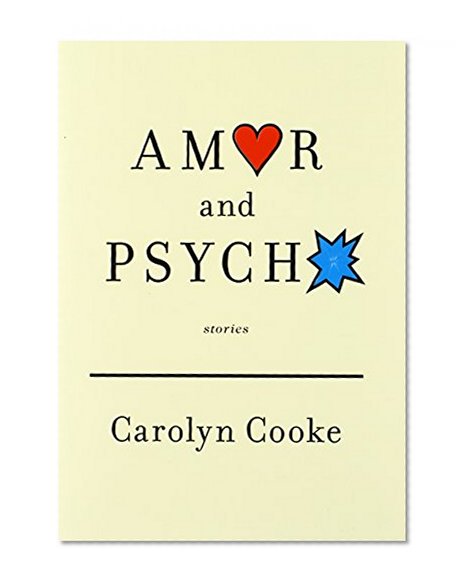 Book Cover Amor and Psycho: Stories