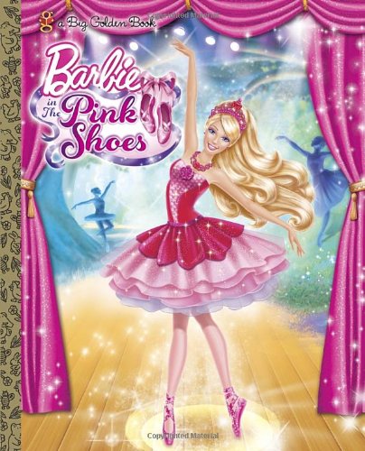 Book Cover Barbie in the Pink Shoes Big Golden Book (Barbie) (a Big Golden Book)
