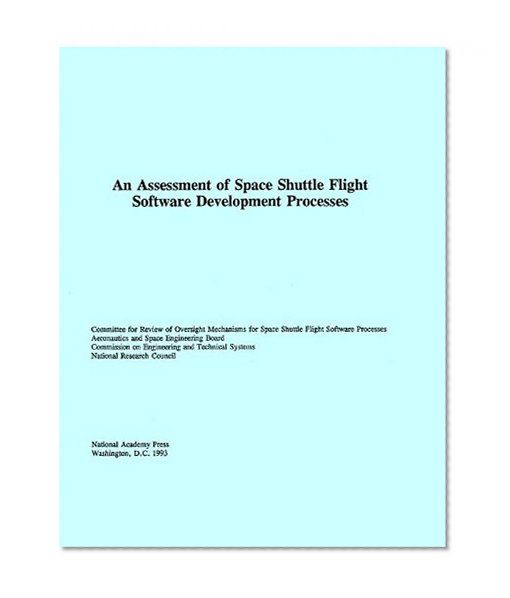 Book Cover An Assessment of Space Shuttle Flight Software Development Processes