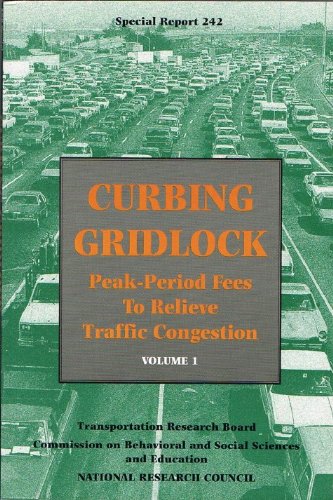 Book Cover Curbing Gridlock: Peak-Period Fees to Relieve Traffic Congestion (Special Report, 242)