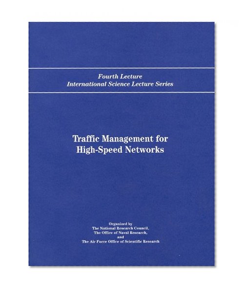 Book Cover Traffic Management for High-Speed Networks:: Fourth Lecture International Science Lecture Series