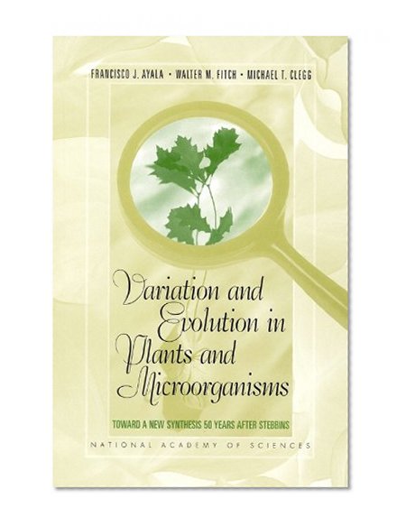 Book Cover Variation and Evolution in Plants and Microorganisms: Toward a New Synthesis 50 Years after Stebbins