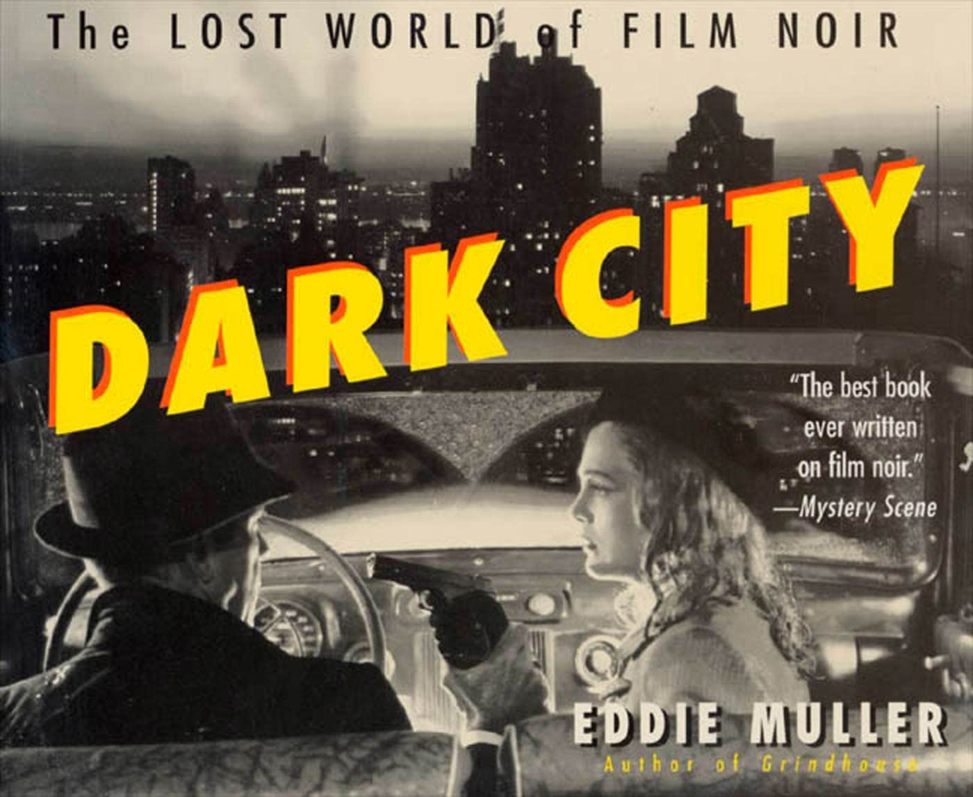 Book Cover Dark City: The Lost World of Film Noir