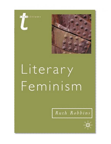 Book Cover Literary Feminisms (Transitions (Palgrave))