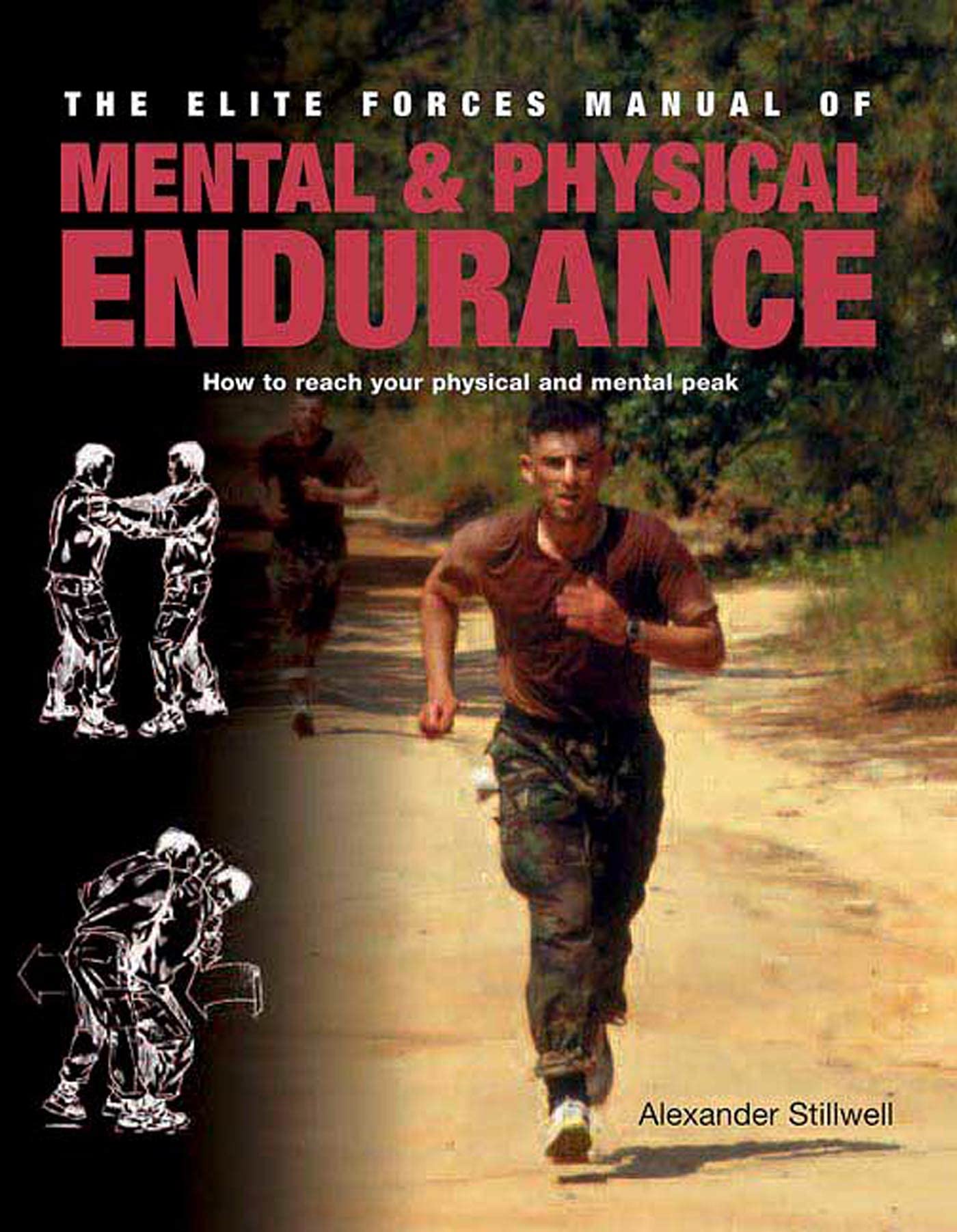Book Cover Elite Forces Manual of Mental and Physical Endurance: How to Reach Your Physical and Mental Peak