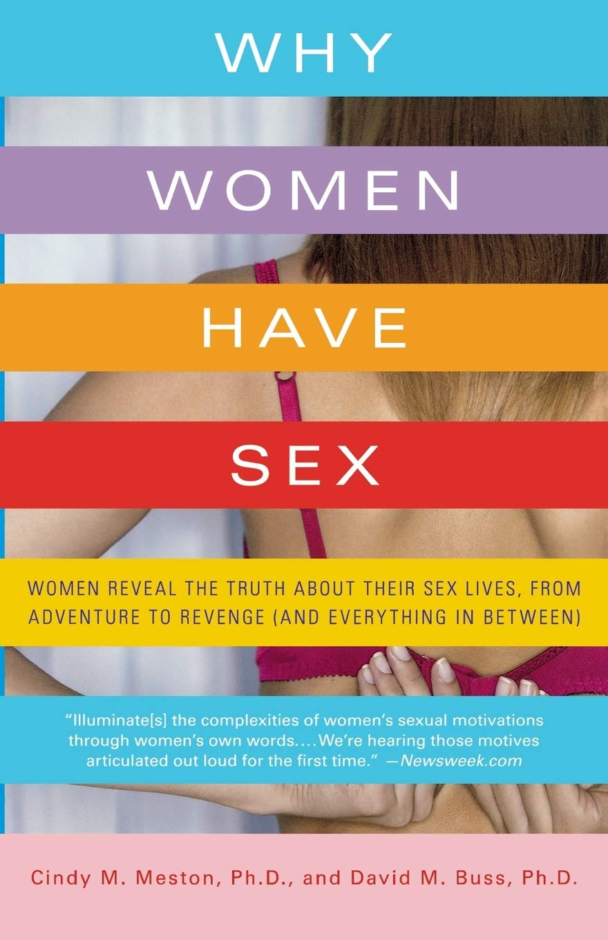 Book Cover Why Women Have Sex: Women Reveal the Truth About Their Sex Lives, from Adventure to Revenge (and Everything in Between)
