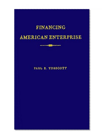 Book Cover Financing American Enterprise: The Story of Commercial Banking