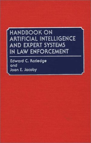 Book Cover Handbook on Artificial Intelligence and Expert Systems in Law Enforcement