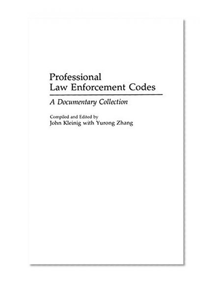 Book Cover Professional Law Enforcement Codes: A Documentary Collection