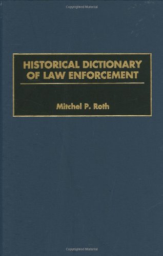 Book Cover Historical Dictionary of Law Enforcement