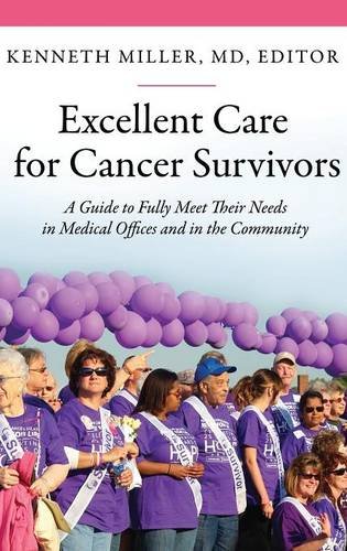 Book Cover Excellent Care for Cancer Survivors: A Guide to Fully Meet Their Needs in Medical Offices and in the Community (Praeger Series on Contemporary Health & Living)