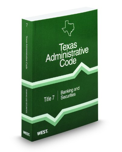 Book Cover Banking and Securities, 2012 ed. (Title 7, Texas Administrative Code)