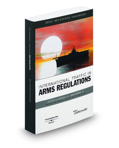 Book Cover International Traffic in Arms Regulations Handbook, 2009-2 ed. (West Legalworks)