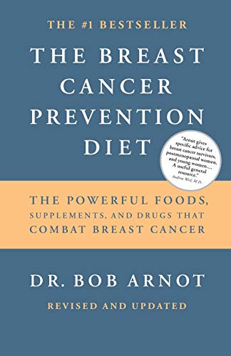 Book Cover The Breast Cancer Prevention Diet: The Powerful Foods, Supplements, and Drugs That Can Save Your Life