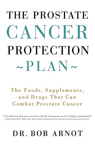 Book Cover The Prostate Cancer Protection Plan : The Foods, Supplements, and Drugs that Can Combat Prostate Cancer