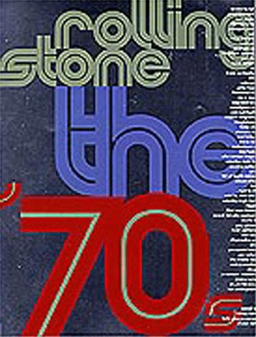 Book Cover Rolling Stone the Seventies: The Seventies