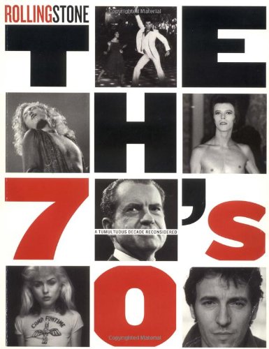 Book Cover The Seventies: A Tumultuous Decade Reconsidered