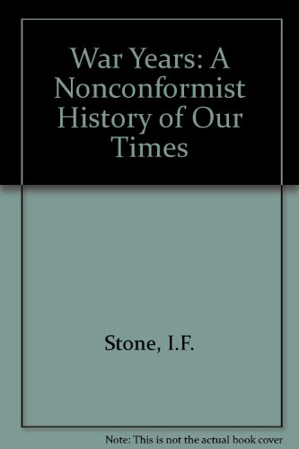 Book Cover The War Years, 1939-1945 (A Nonconformist History of Our Times)