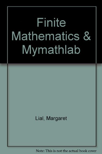 Book Cover Finite Mathematics plus MyMathLab Student Starter Kit (7th Edition)