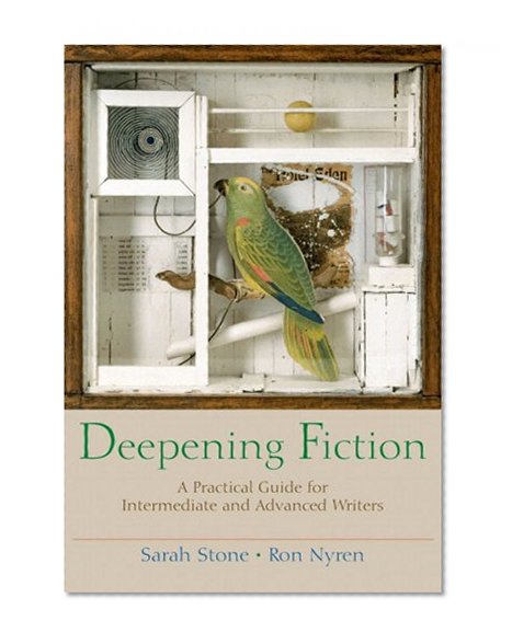 Book Cover Deepening Fiction: A Practical Guide for Intermediate and Advanced Writers