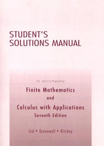Book Cover Students Solutions Manual to Accompany Finite Mathematics and Calculus with Applications: Seventh Edition