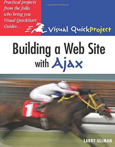 Book Cover Building a Web Site with Ajax: Visual QuickProject Guide