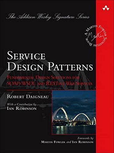 Book Cover Service Design Patterns: Fundamental Design Solutions for SOAP/WSDL and RESTful Web Services