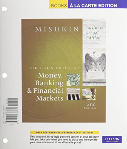 Book Cover Economics of Money, Banking, and Financial Markets, The, Business School Edition, Student Value Edition (2nd Edition)