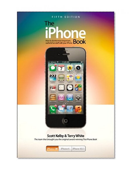 Book Cover The iPhone Book: Covers iPhone 4S, iPhone 4, and iPhone 3GS (5th Edition)