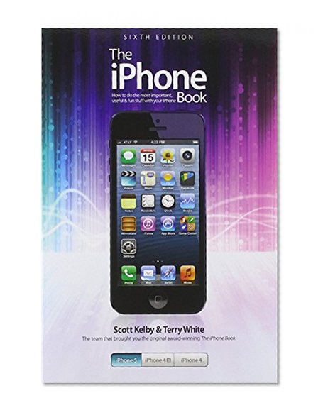 Book Cover The iPhone Book: Covers iPhone 5, iPhone 4S, and iPhone 4 (6th Edition)