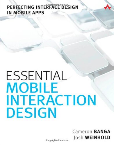 Book Cover Essential Mobile Interaction Design: Perfecting Interface Design in Mobile Apps (Usability)