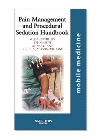 Book Cover Pain Management and Procedural Sedation Handbook: Mobile Medicine Series, 1e