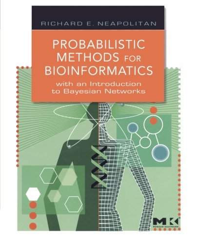 Book Cover Probabilistic Methods for Bioinformatics: With an Introduction to Bayesian Networks