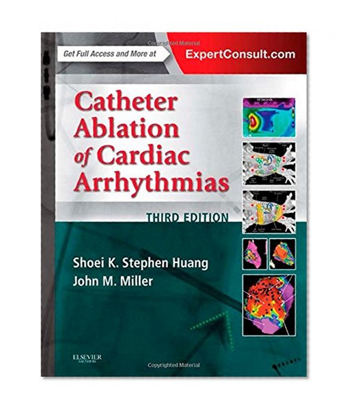 Book Cover Catheter Ablation of Cardiac Arrhythmias, 3e