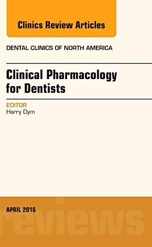 Book Cover Pharmacology for the Dentist, An Issue of Dental Clinics of North America (Volume 60-2) (The Clinics: Dentistry, Volume 60-2)