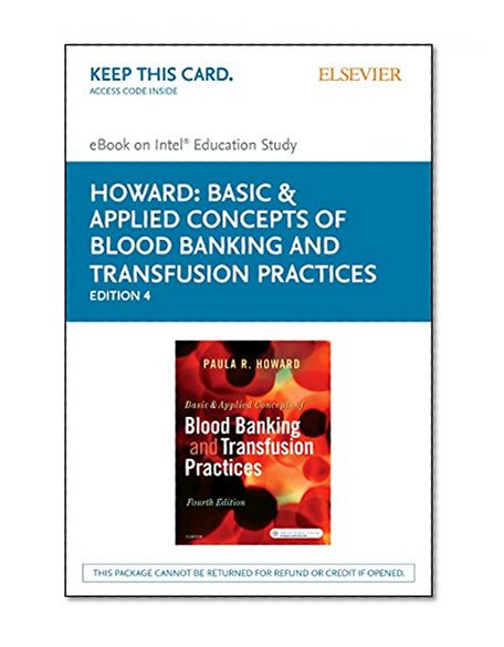 Book Cover Basic & Applied Concepts of Blood Banking and Transfusion Practices - Elsevier eBook on Intel Education Study (Retail Access Card), 4e
