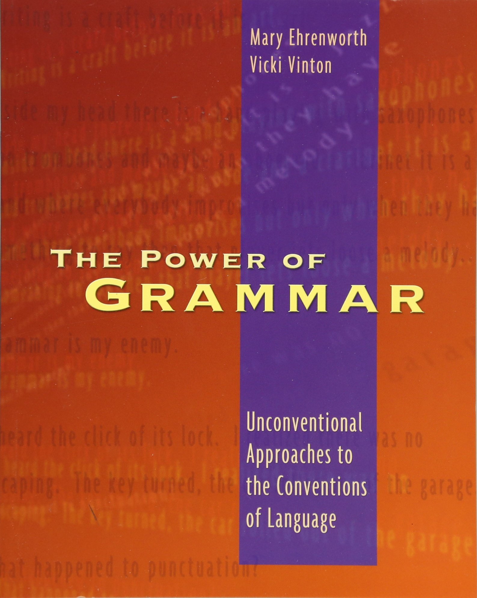 Book Cover The Power of Grammar: Unconventional Approaches to the Conventions of Language