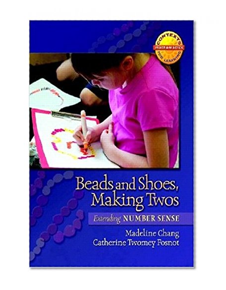 Book Cover Beads and Shoes, Making Twos: Extending Number Sense (Contexts for Learning Mathematics)