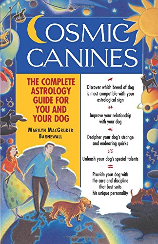 Book Cover Cosmic Canines: The Complete Astrology Guide for You and Your Dog (Native Agents)