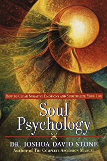 Book Cover Soul Psychology: How to Clear Negative Emotions and Spiritualize Your Life