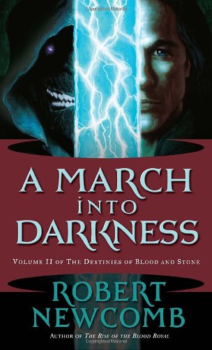 Book Cover A March into Darkness: Volume II of The Destinies of Blood and Stone