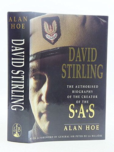 Book Cover David Stirling: The Authorised Biography of the Founder of the SAS