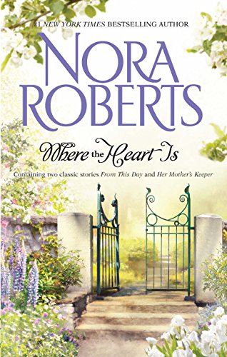 Book Cover Where The Heart Is: From This DayHer Mother's Keeper