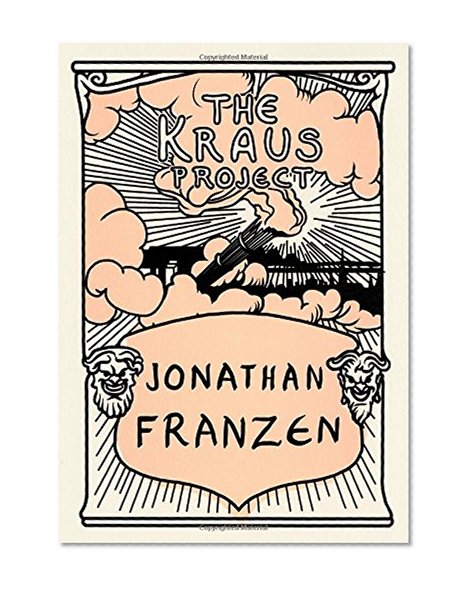 Book Cover The Kraus Project: Essays by Karl Kraus (English and German Edition)