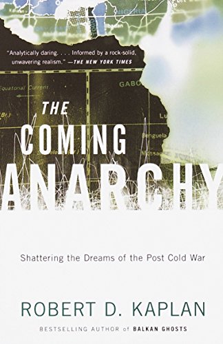 Book Cover The Coming Anarchy: Shattering the Dreams of the Post Cold War