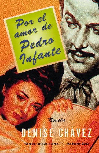 Book Cover Por El Amor De Pedro Infante: Una Novela