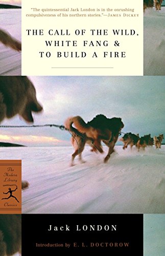 Book Cover The Call of the Wild, White Fang & To Build a Fire (Modern Library Classics)
