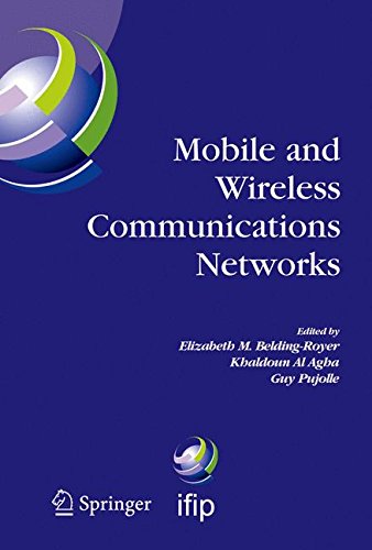 Book Cover Mobile and Wireless Communications Networks: IFIP TC6 / WG6.8 Conference on Mobile and Wireless Communication Networks (MWCN 2004) October 25-27, 2004 ... in Information and Communication Technology)