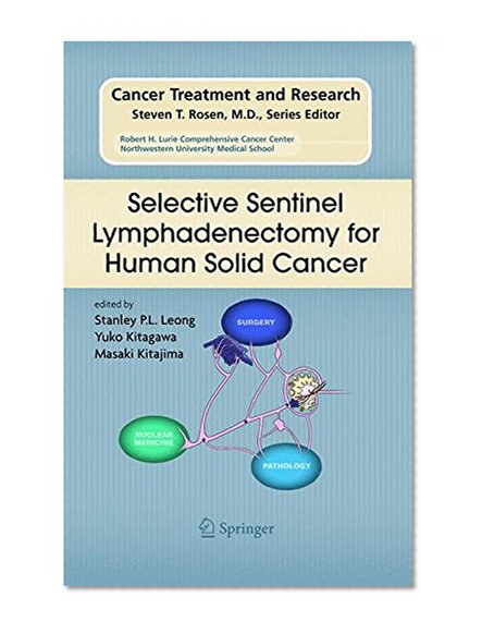 Book Cover Selective Sentinel Lymphadenectomy for Human Solid Cancer (Cancer Treatment and Research)