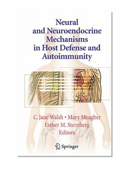 Book Cover Neural and Neuroendocrine Mechanisms in Host Defense and Autoimmunity